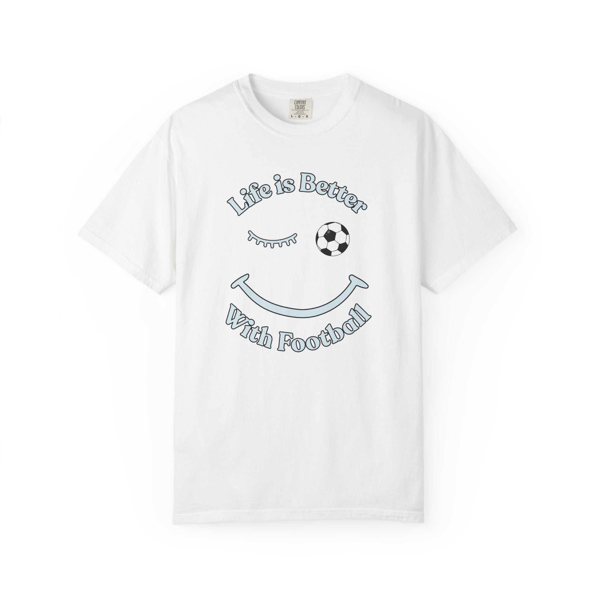 White t-shirt with 'Life is Better With Football' text and smiley face design on a white background