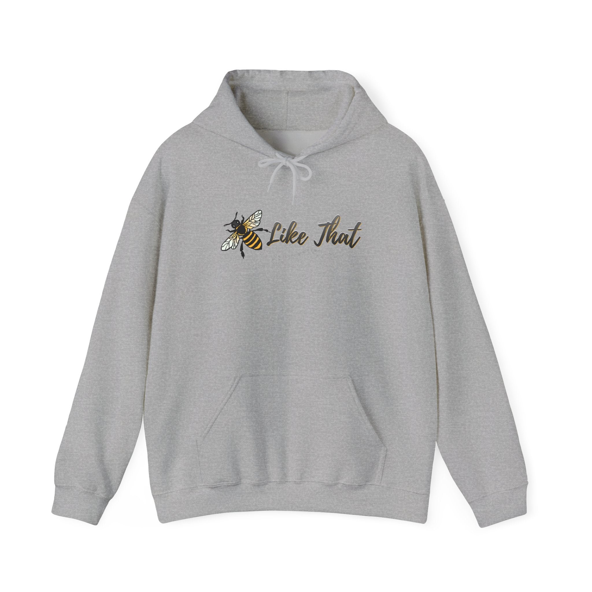 Gray hoodie with a bee and text "Like  That" design on a white background