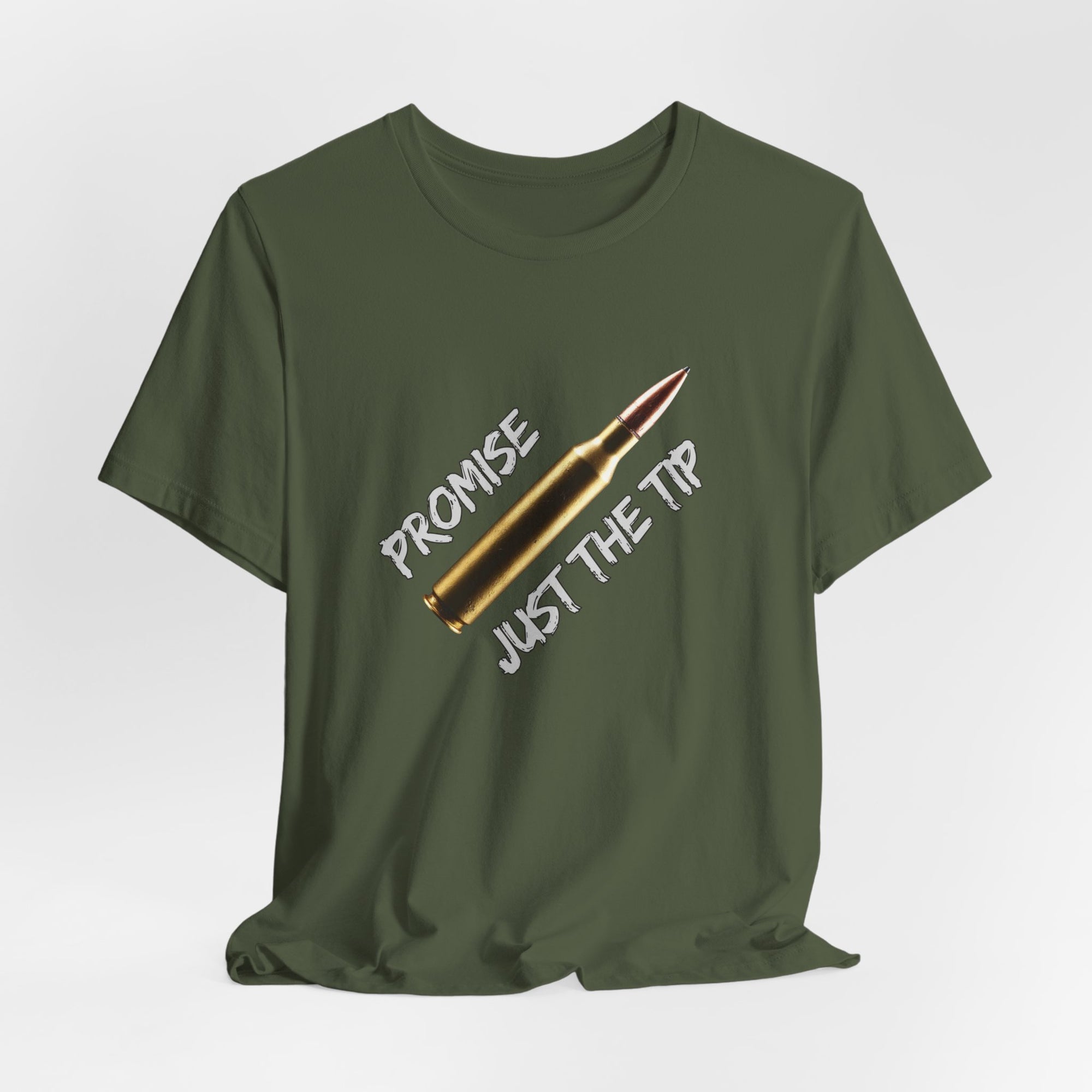 Bullet Promise Just The Tip Funny T-shirt for Men and Women