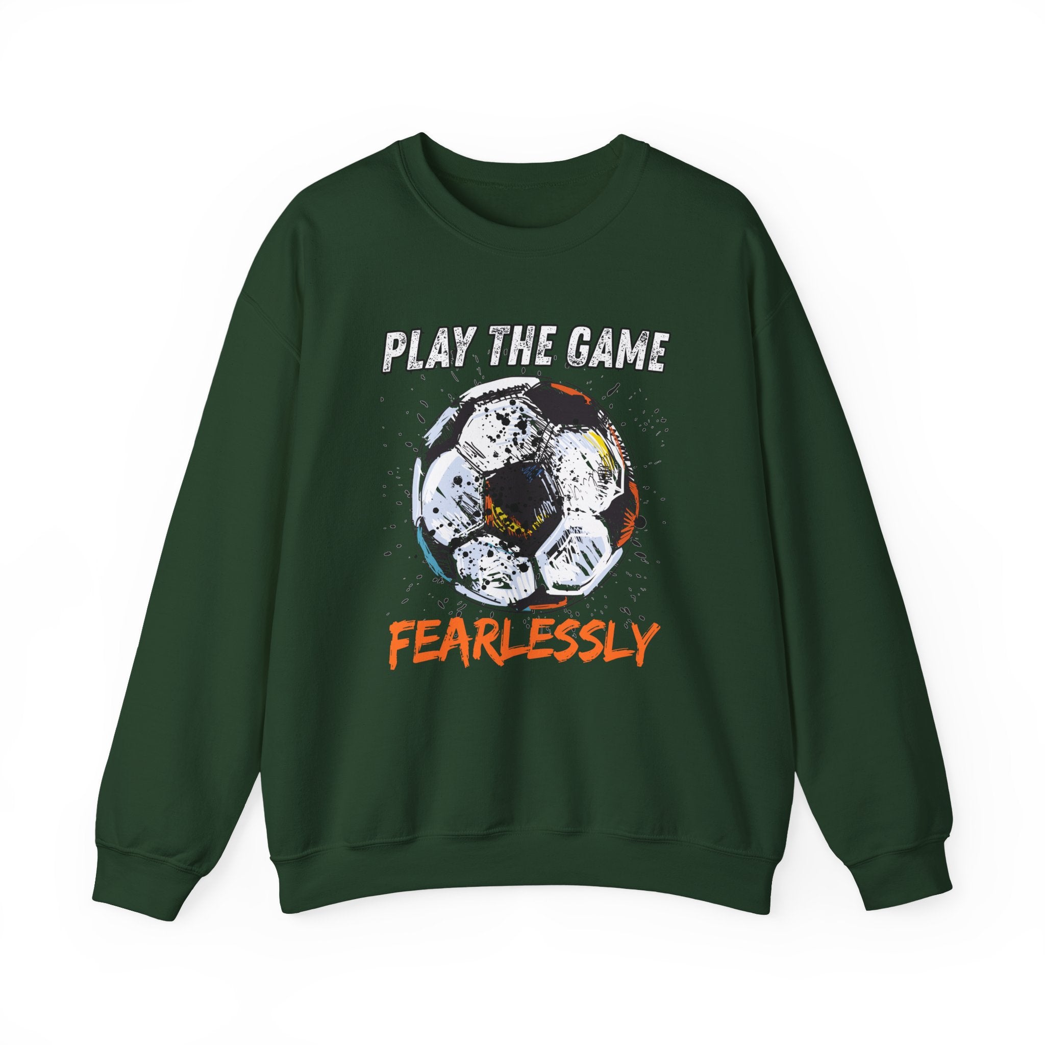 Green sweatshirt with dirty soccer ball graphic and play the game fearlessly text on a white background