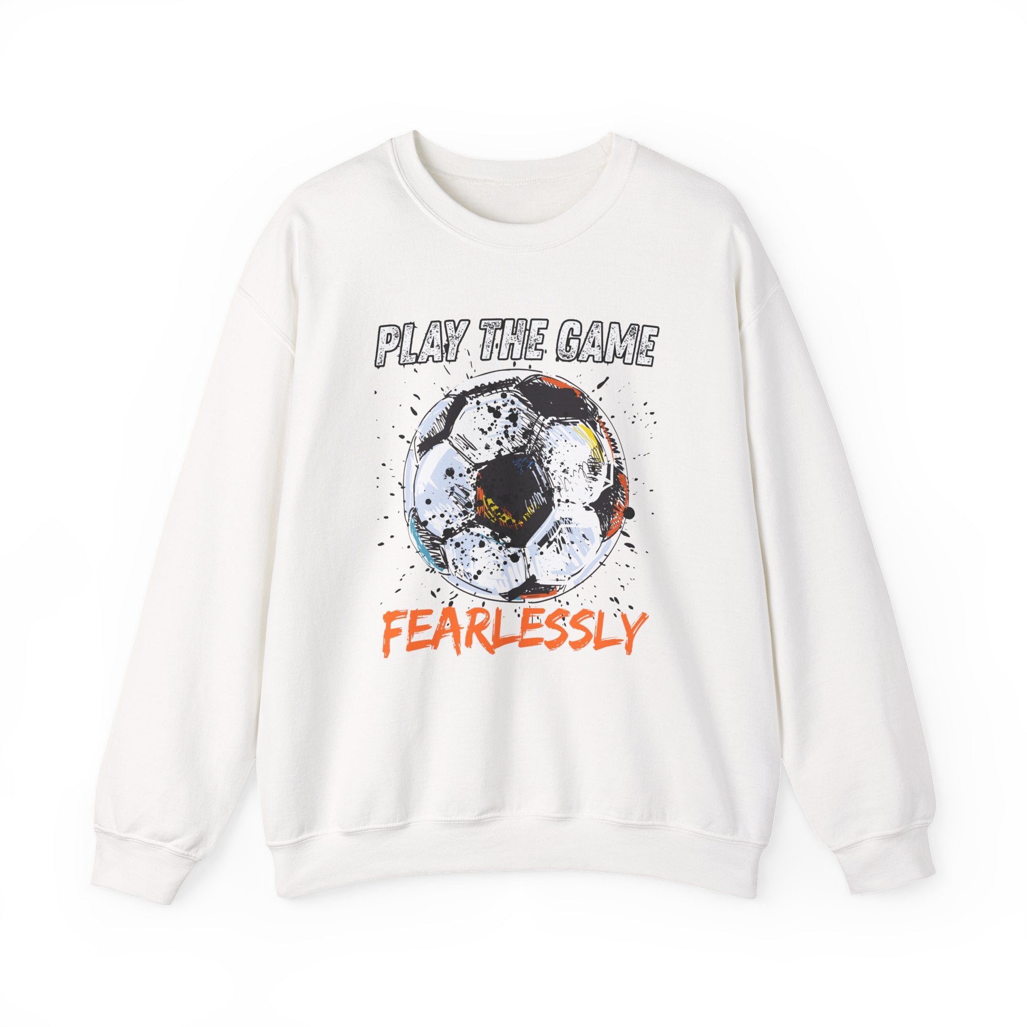 White sweatshirt with dirty soccer ball graphic and play the game fearlessly text on a white background