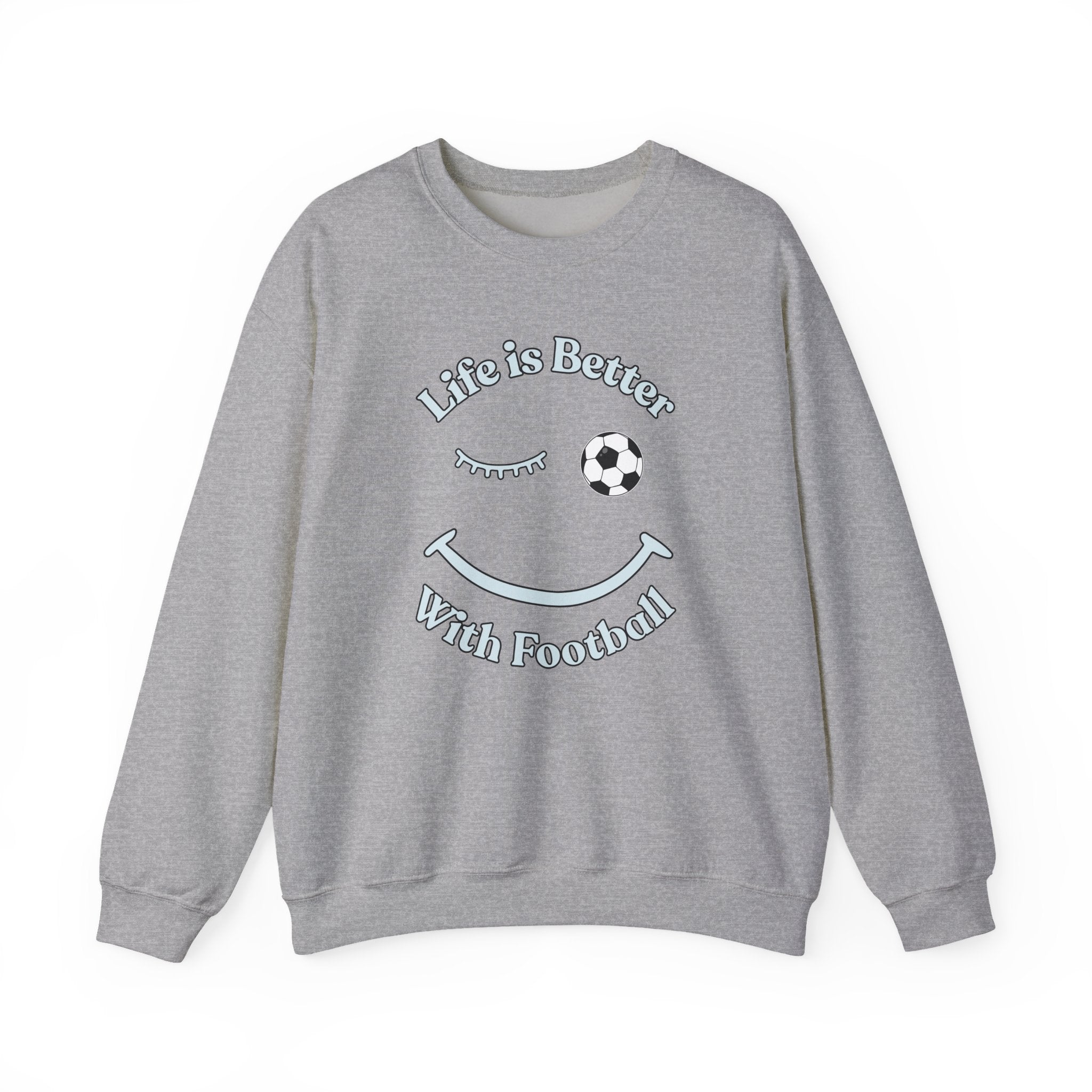 Gray sweatshirt with 'Life is Better With Football' text and smiley face design on a white background