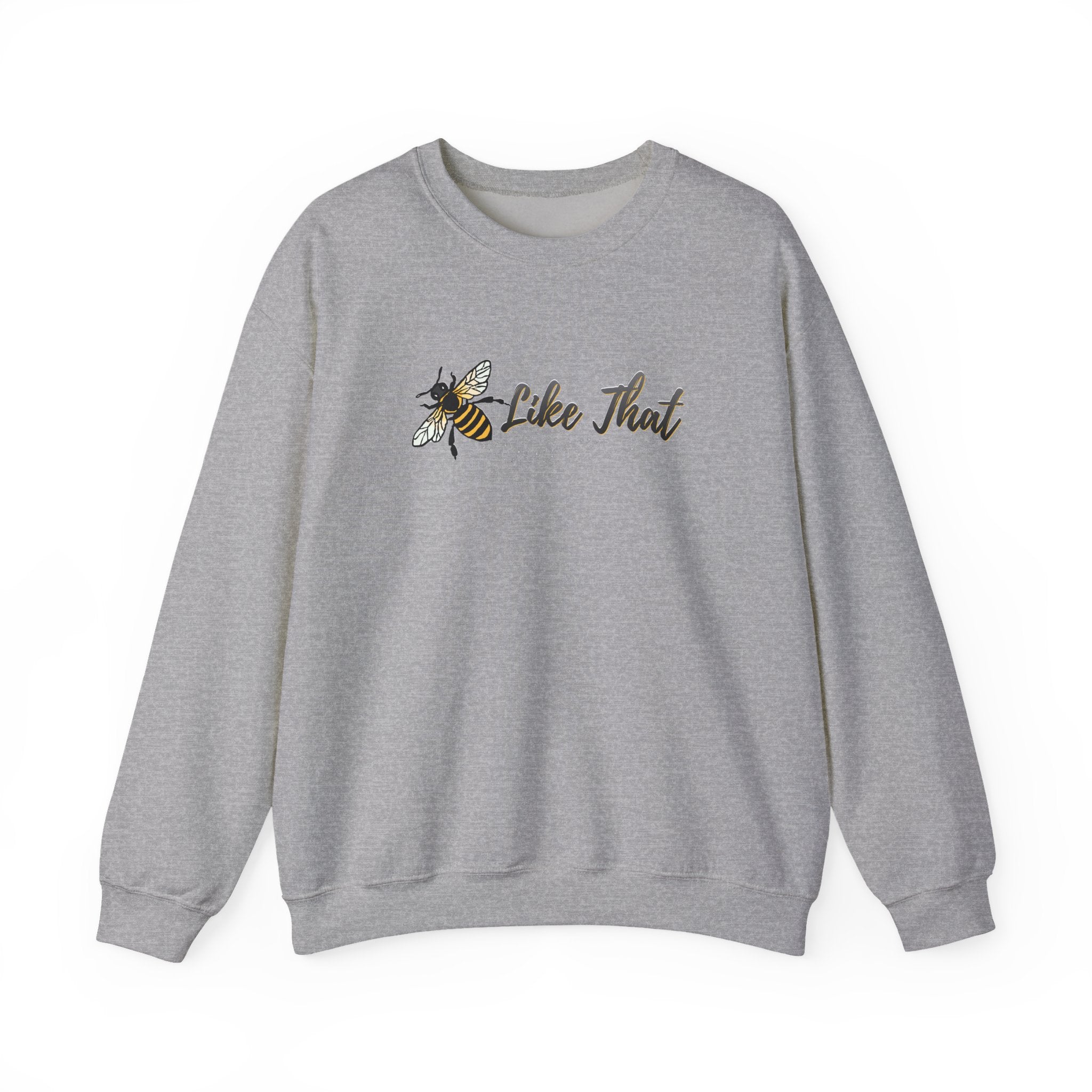 Gray sweatshirt with bee graphic and 'Like That' text on a white background