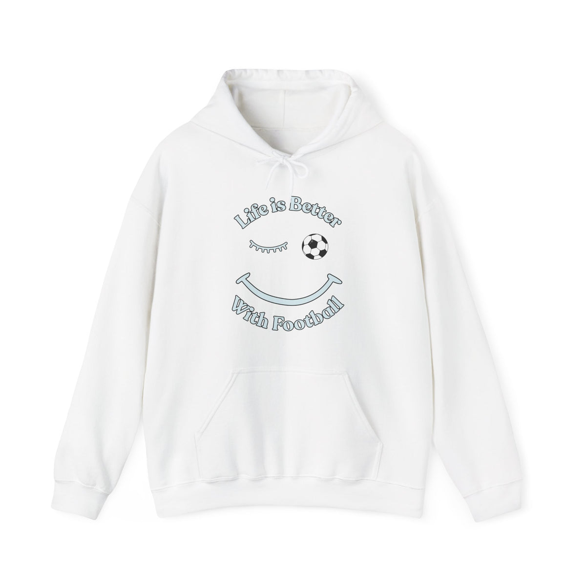 White hoodie with 'Life is Better With Football' text and smiley face design on a white background