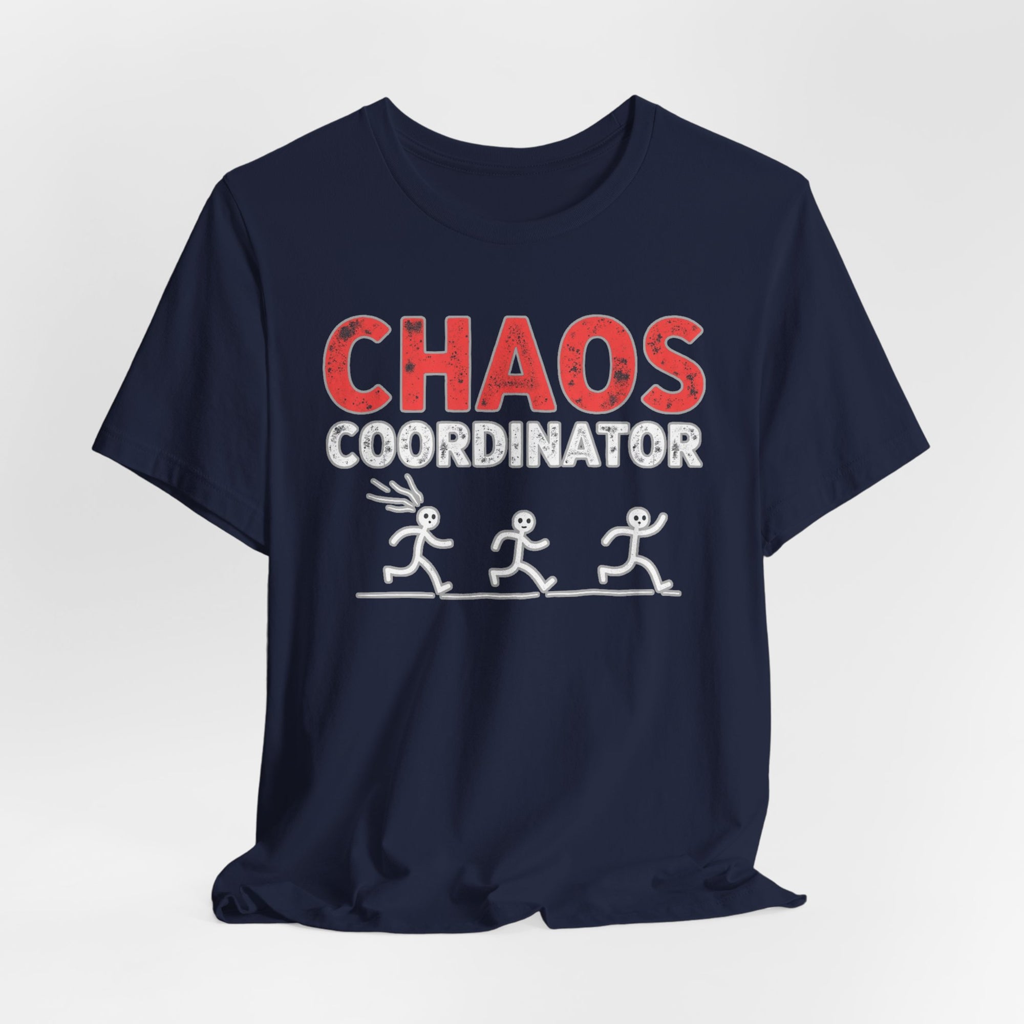 Chaos Coordinator Funny T-shirt for Men and Women