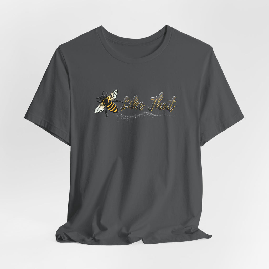 Gray t-shirt with a bee graphic and 'Like That' text on a light gray background