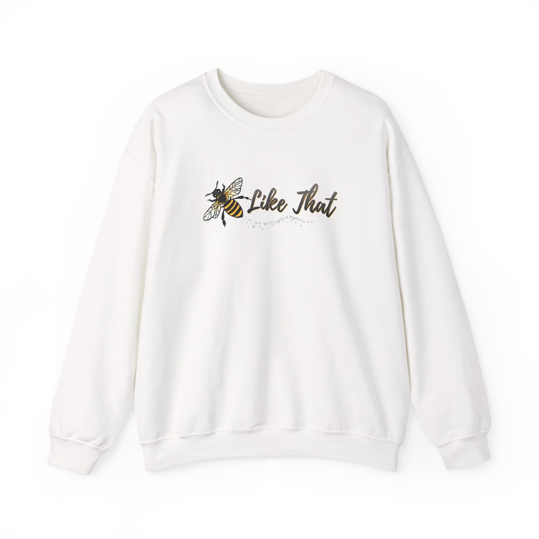 White sweatshirt with bee graphic and 'Like That' text on a white background