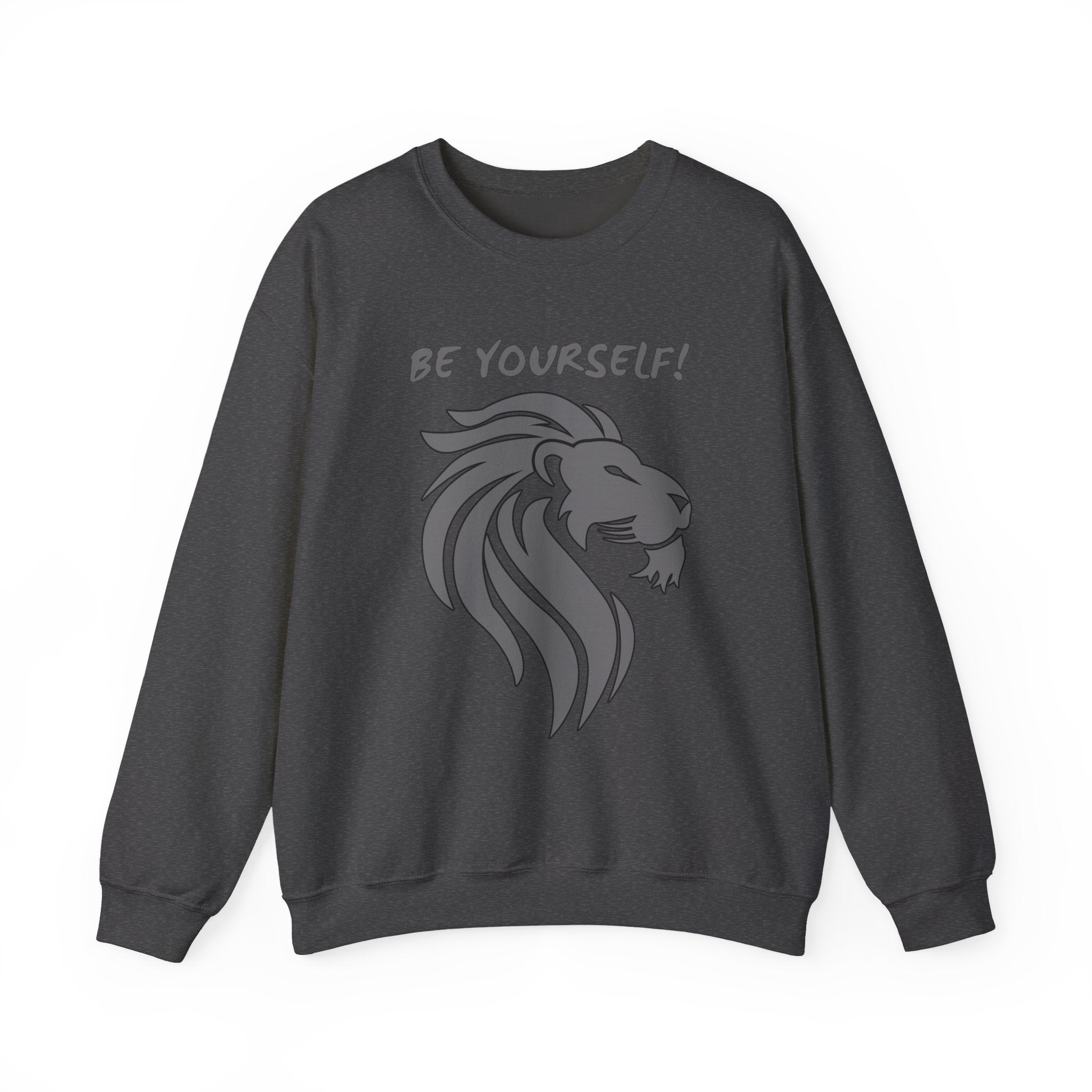 Dark heather sweatshirt with lion graphic and 'Be Yourself!' text on a white background