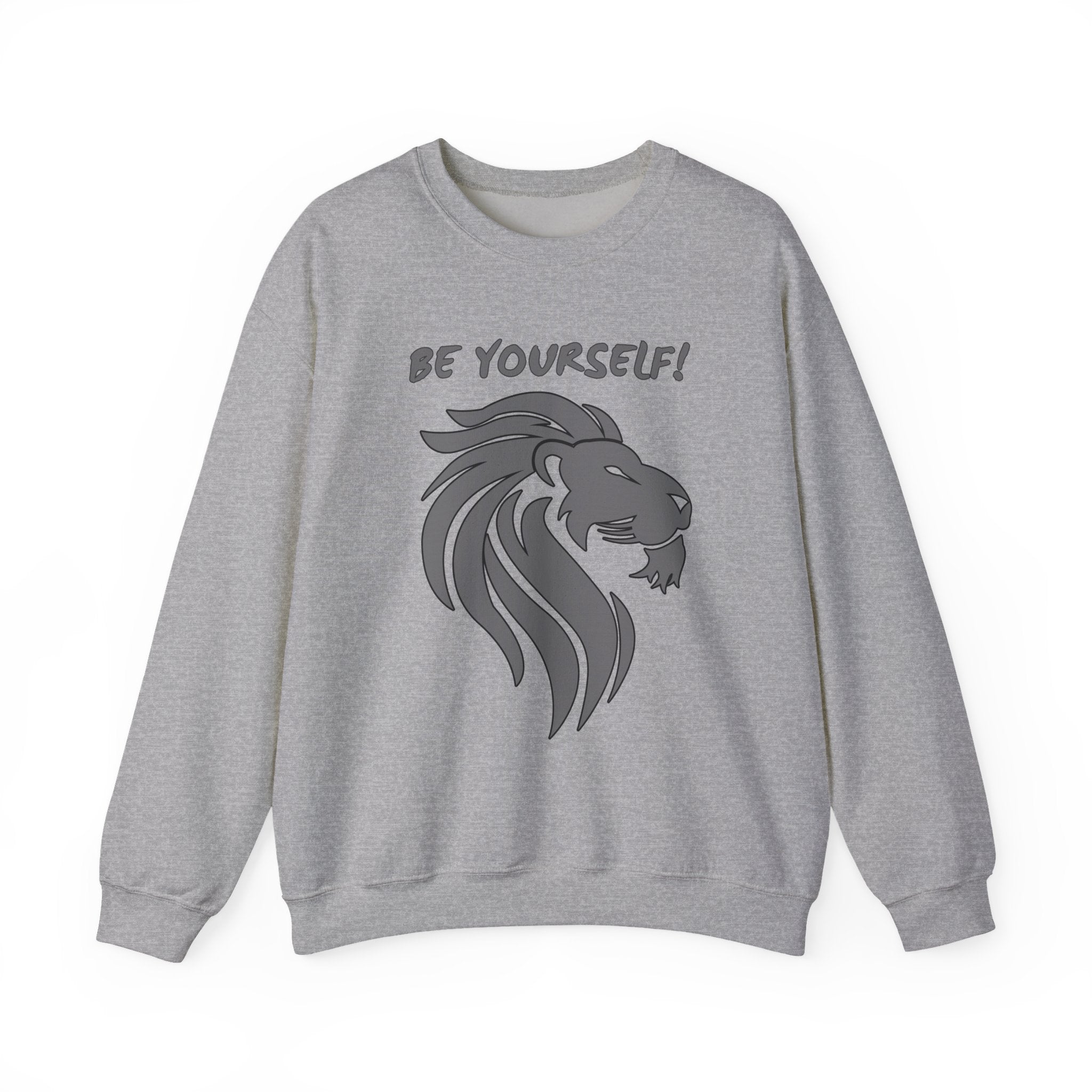 Gray sweatshirt with lion graphic and 'Be Yourself!' text on a white background