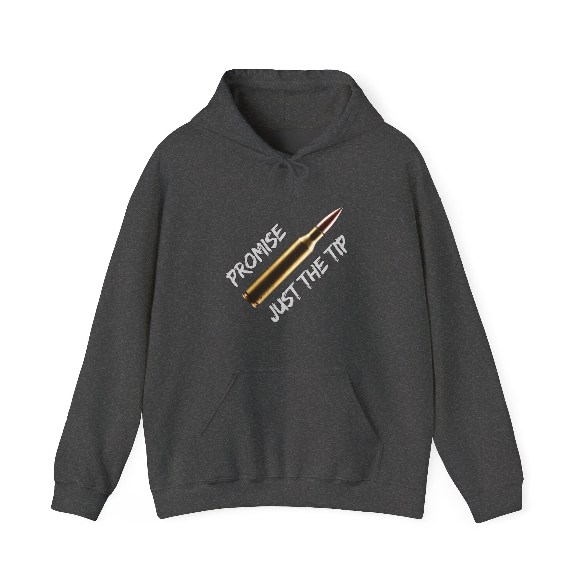 Dark gray hoodie with a graphic design of M16 bullet with on a white background text "promise just the tip" on a grey background.