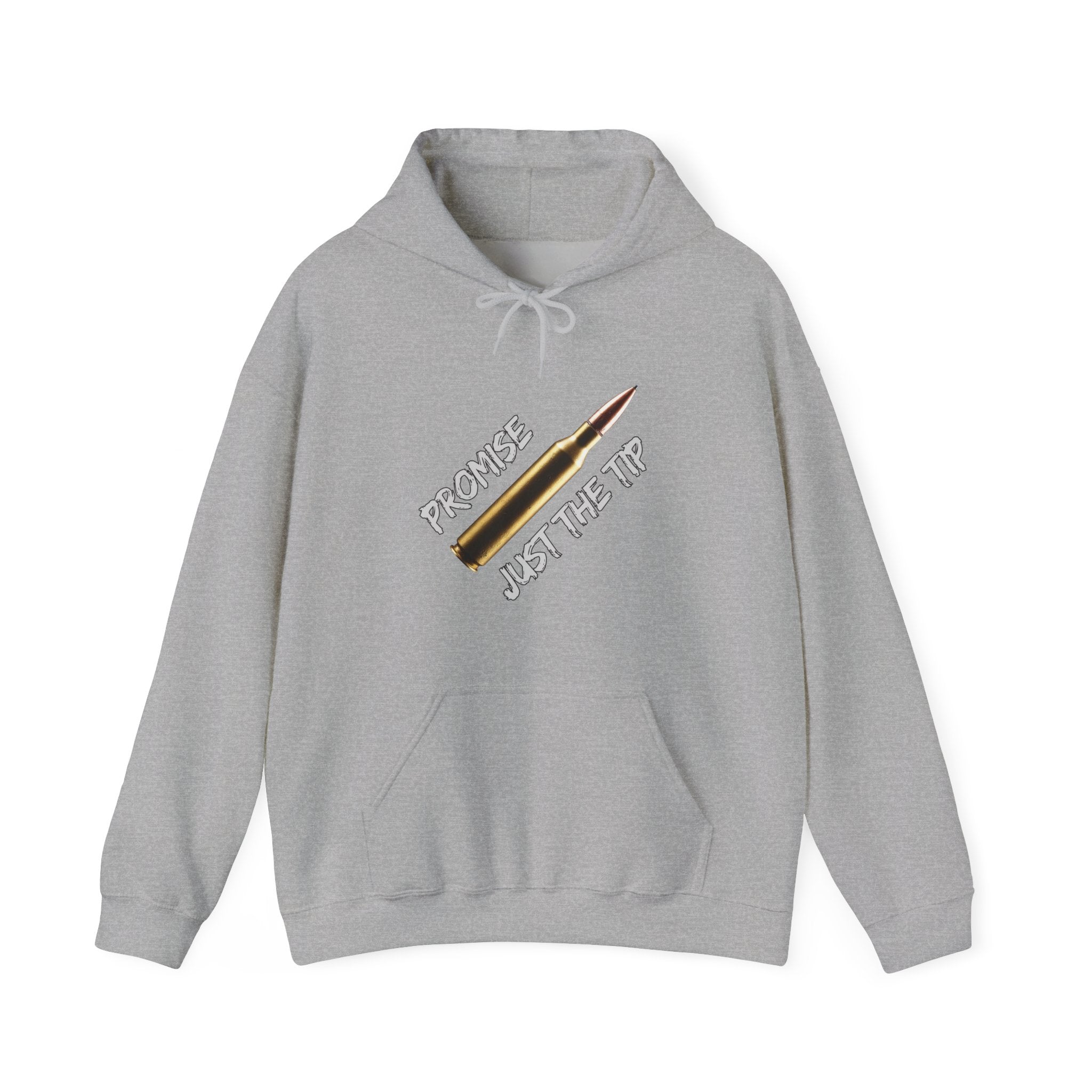 Gray hoodie with a graphic design of M16 bullet with on a white background text "promise just the tip" on a grey background.