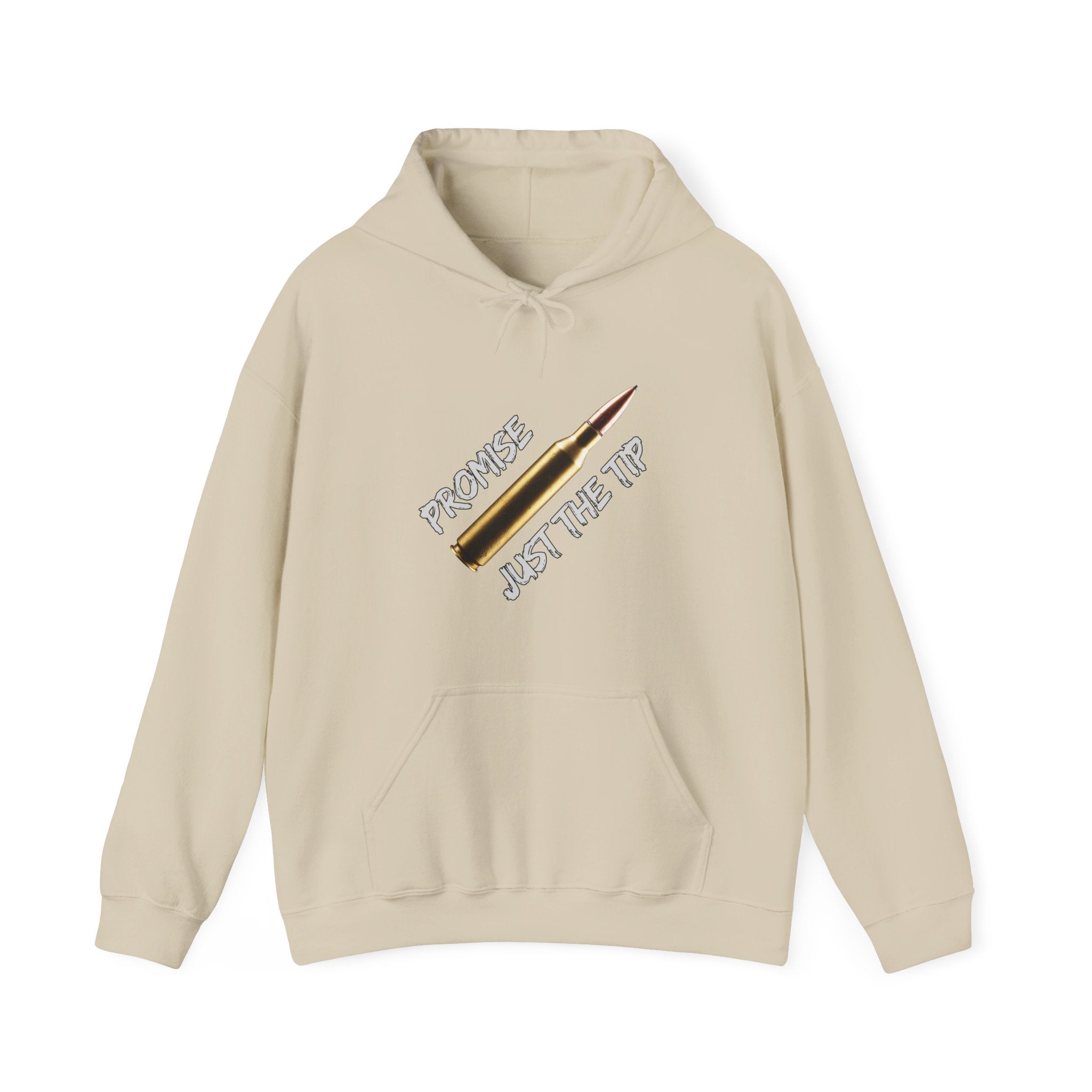 Beige hoodie with a graphic design of M16 bullet with on a white background text "promise just the tip" on a grey background.