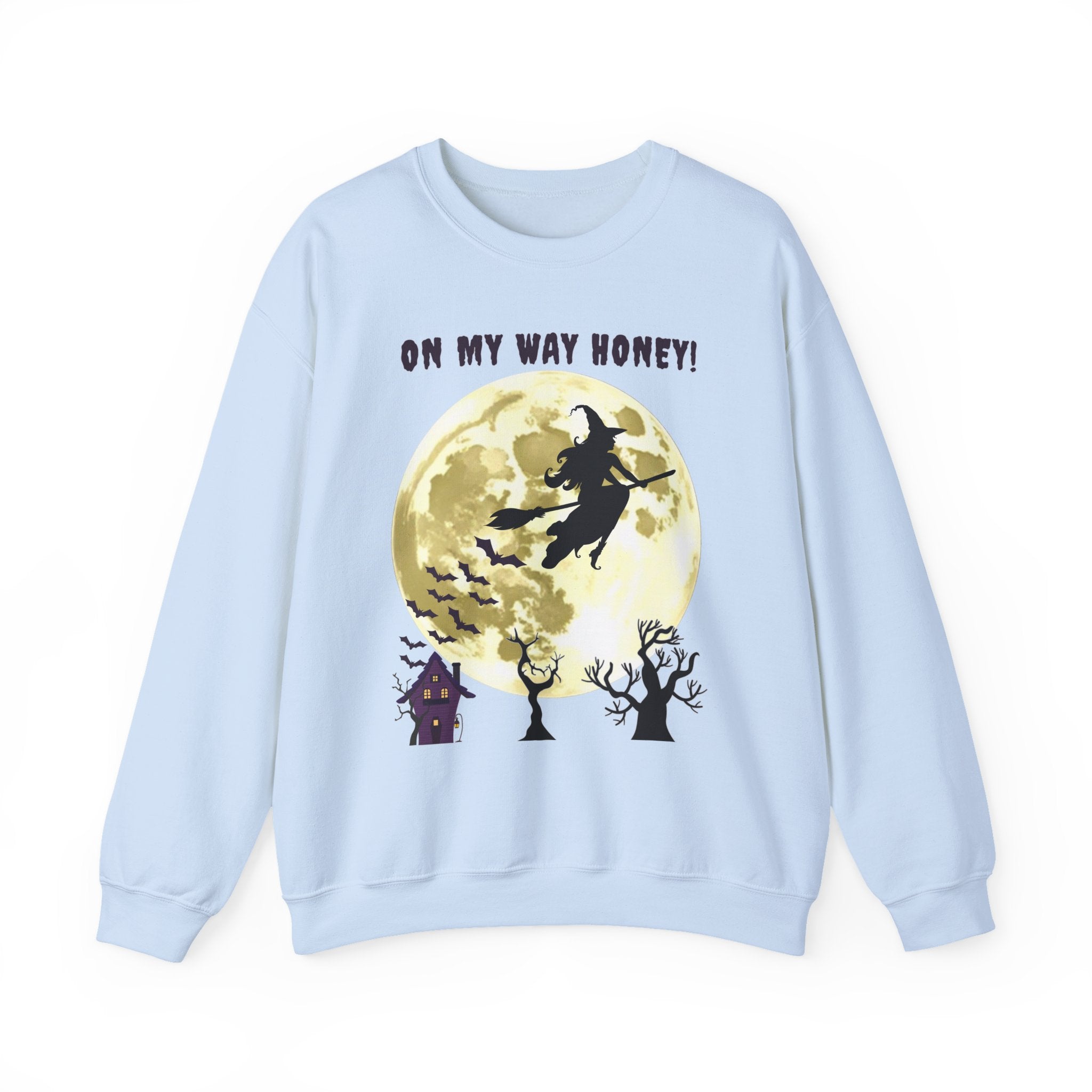Light blue sweatshirt with Halloween design featuring a witch, moon, and text 'On My Way Honey!' on a white background.