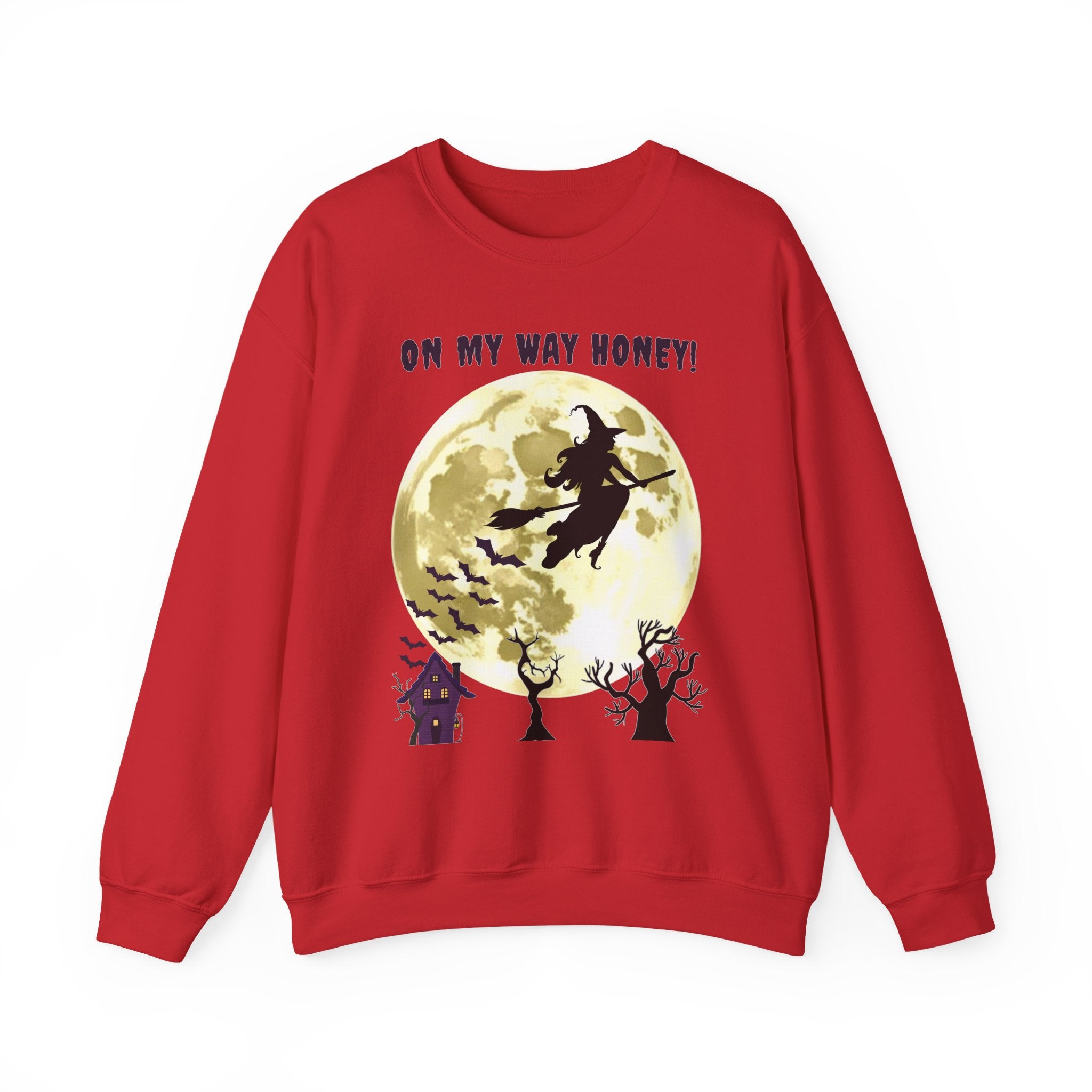Red sweatshirt with a witch flying over a moon and text 'On My Way Honey!' on a white background